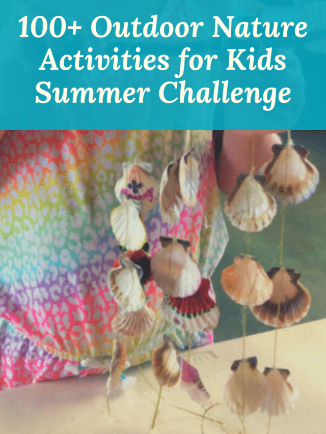 100+ Summer Outdoor Challenge Activities: Week 1